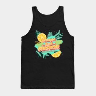 Oranges and Sunshine at Hallandale Beach Tank Top